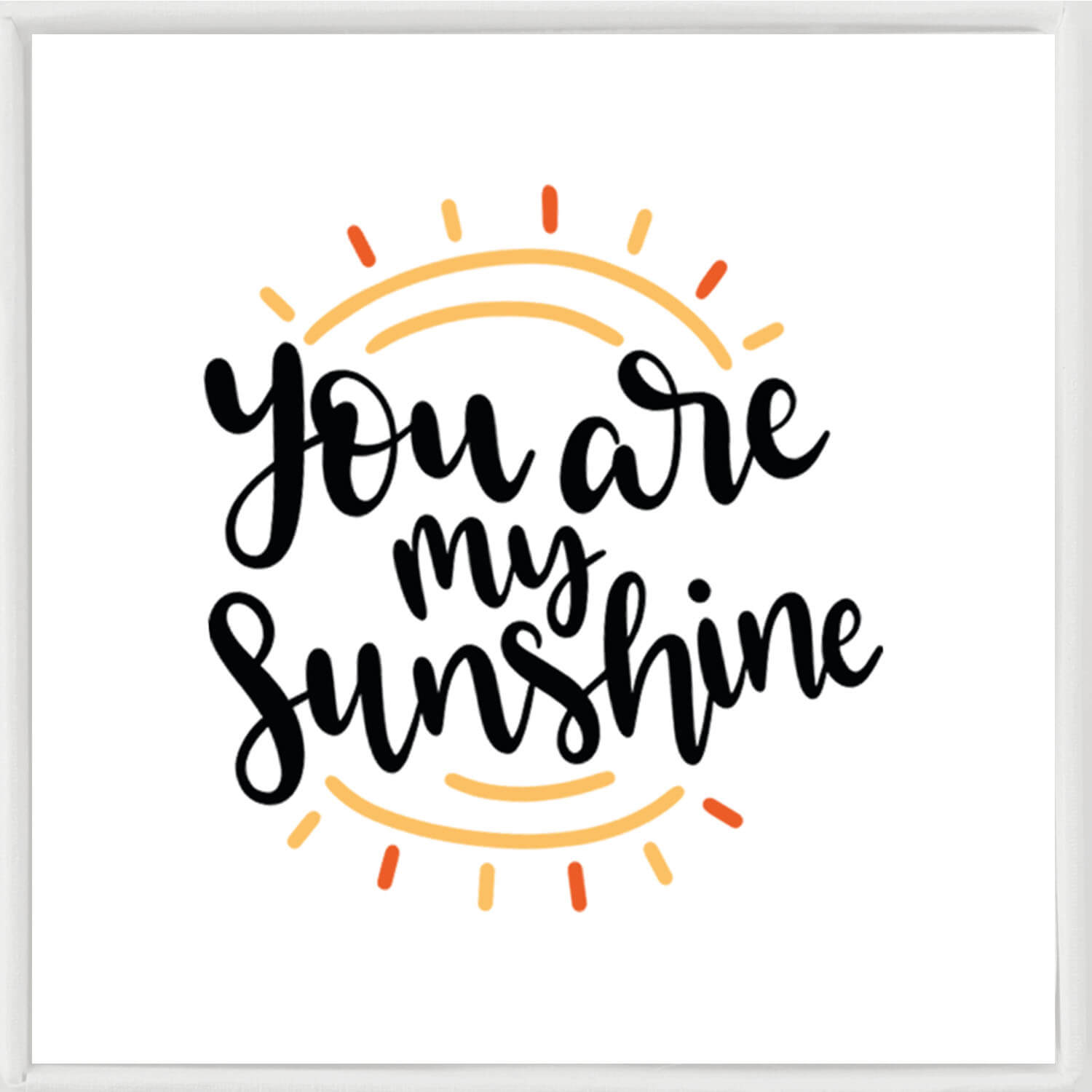 You Are My Sunshine