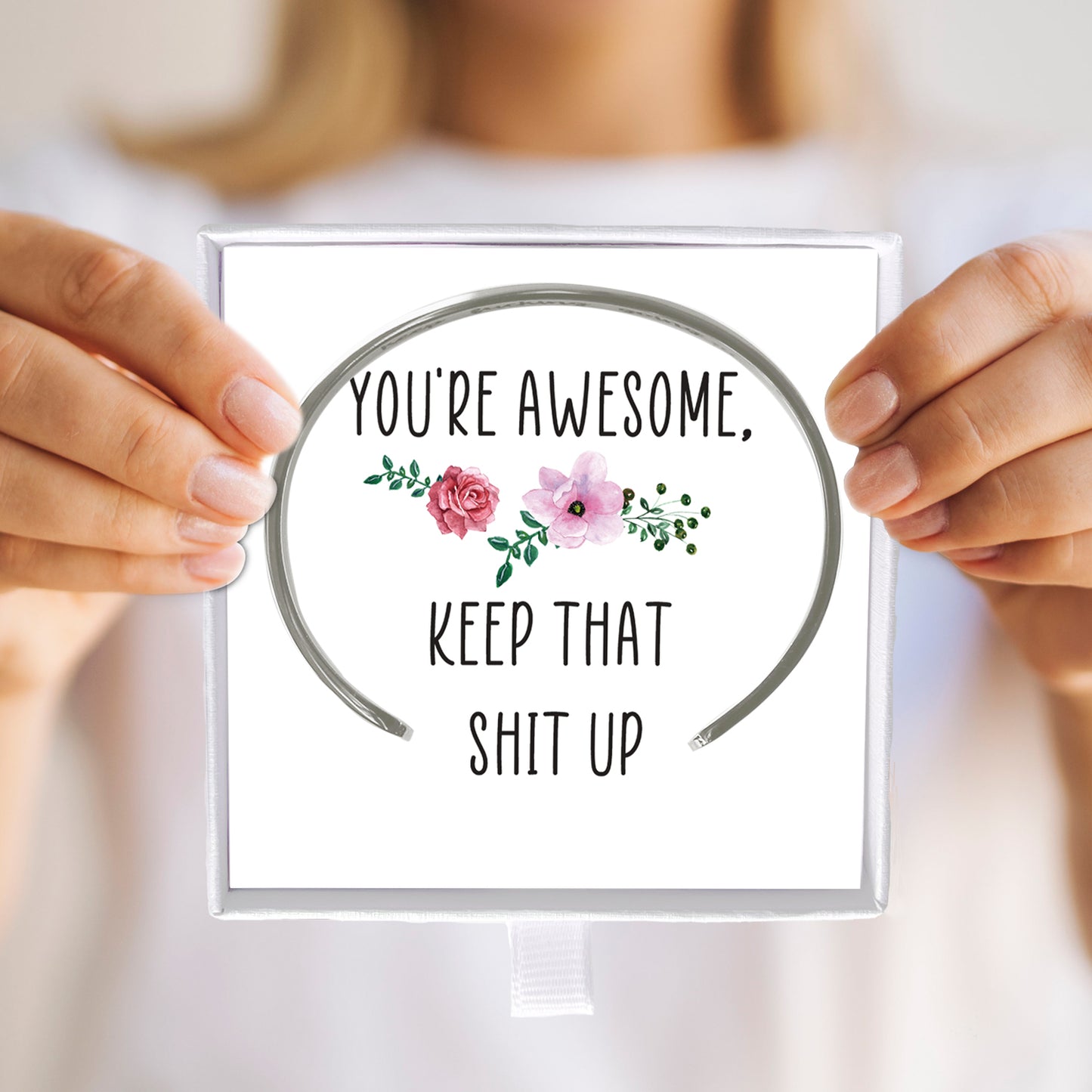You're Awesome, Keep that shit up Bracelet