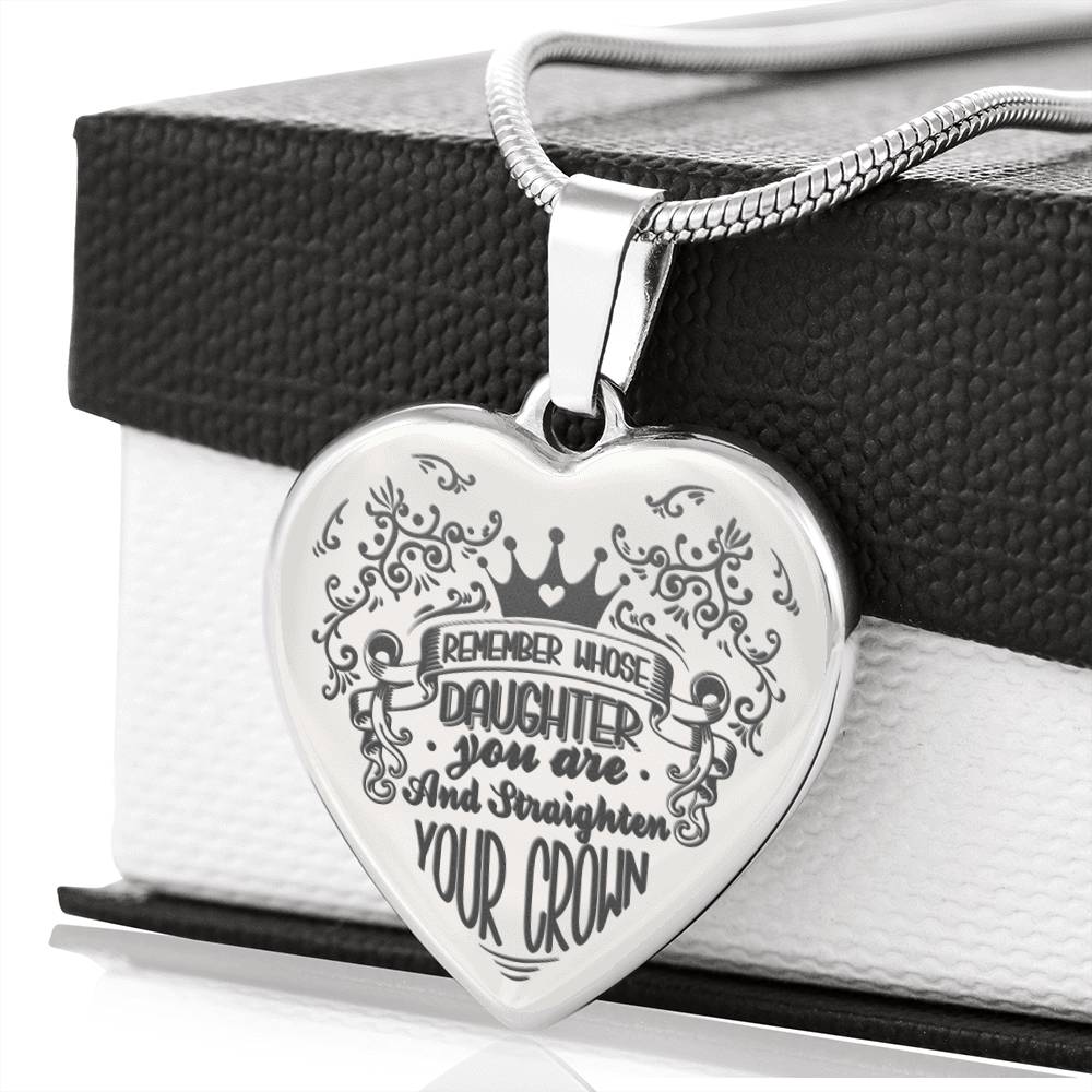 Remember whose daughter you are Necklace