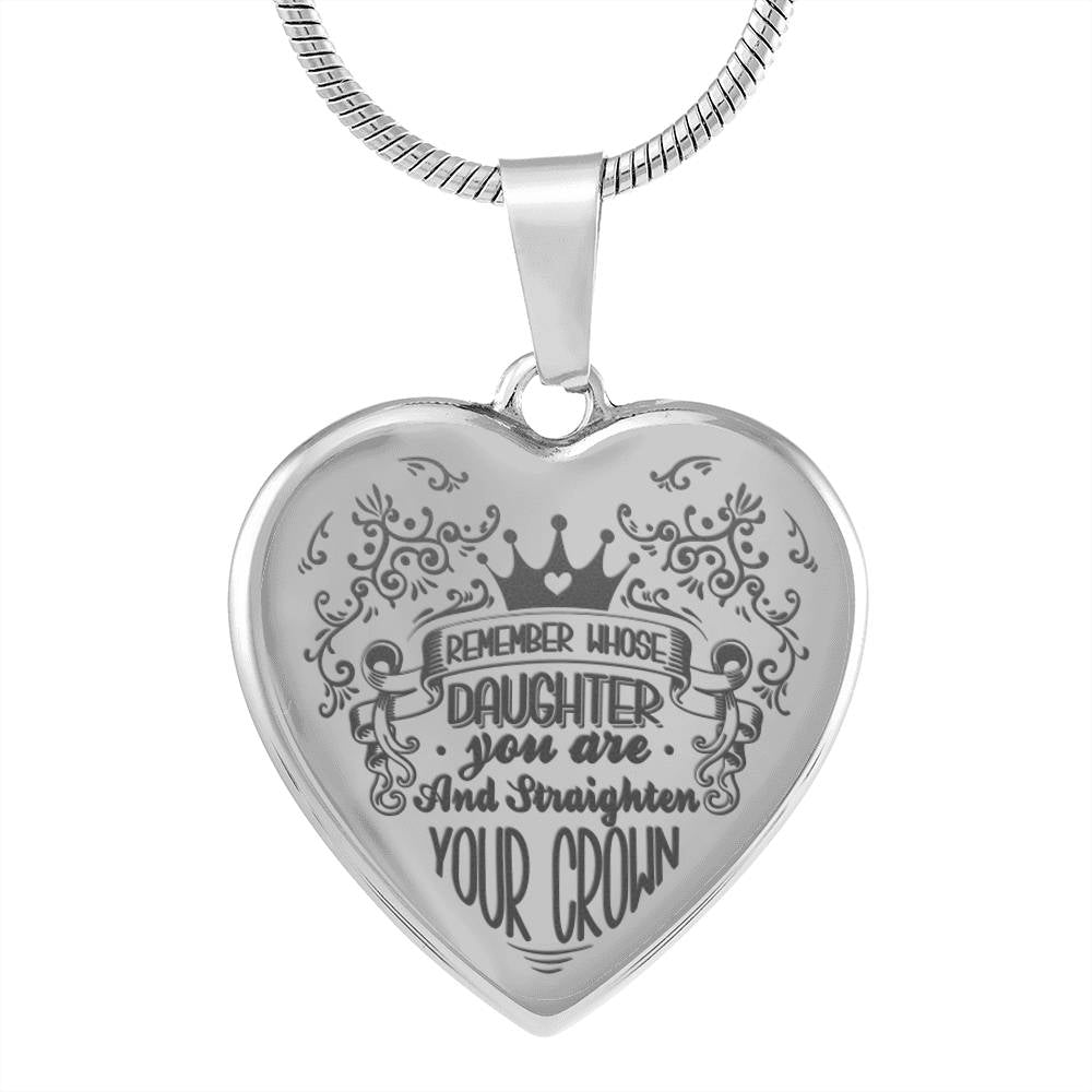 Remember whose daughter you are Necklace
