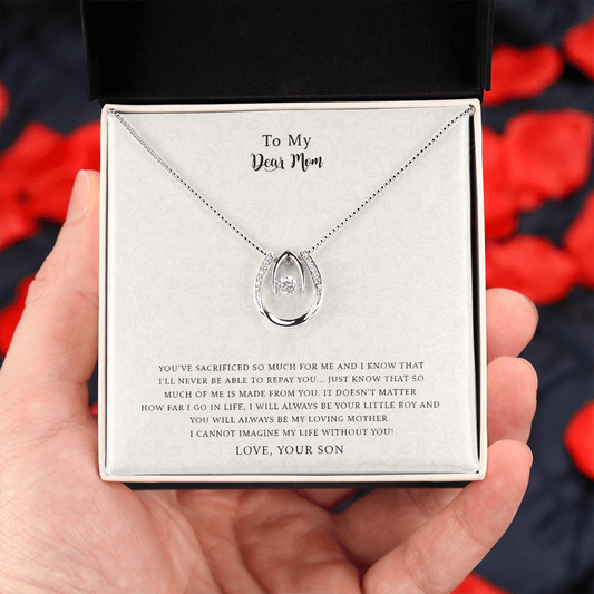 To My Dear Mom, I Can't Imagine My Life Without You, Lucky In Love Necklace