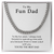 To My Fun Dad Gift To Dad Link Chain Necklace