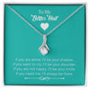 To Wife Alluring Beauty Necklace - If You Need Me, I'll Always Be There. Birthday, Graduation day, Valentine's Day, Thanksgiving Day, Christmas Gift