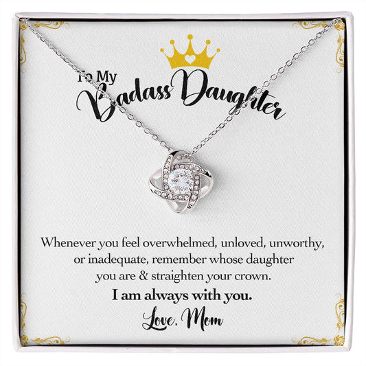 To My Daughter Love Knot Necklace for Women Gifts, Christmas Gifts for Teenage Girls, Gift for Badass Daughter on Birthday, Christmas, Graduation