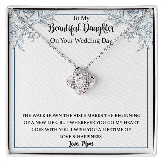 Daughter  Wedding Love Knot Necklace Gift from Mom Dad, To My Daughter on Her Wedding Day, Bride Jewelry Gift from Mother Father, Mother to Bride Gift with Message Card.