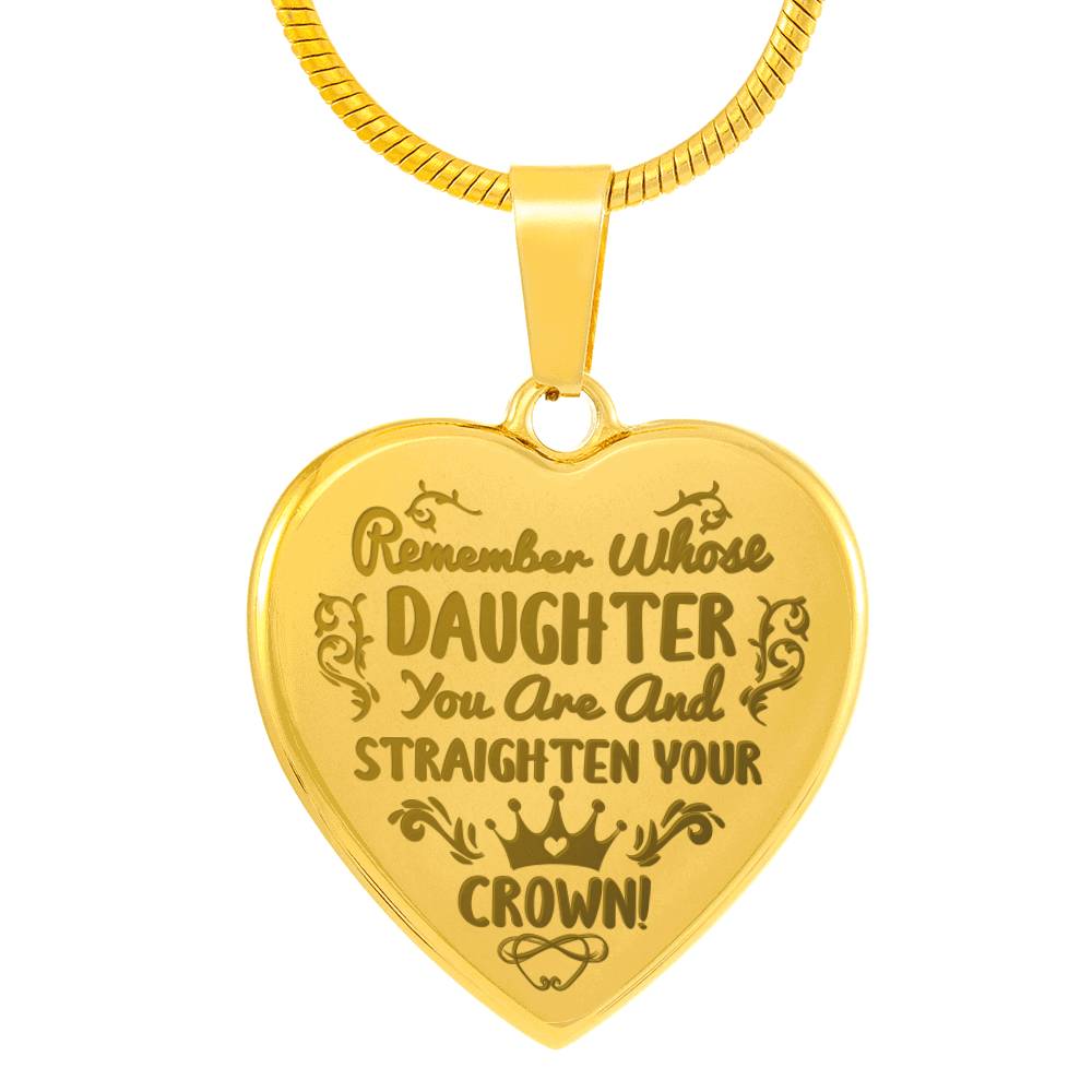 Remember whose daughter you are Necklace
