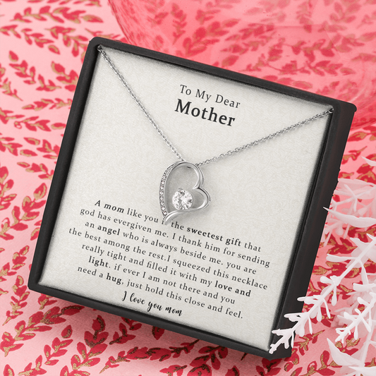 To My Dear Mother, The Sweetest  Forever Love Necklace Gift For Mom
