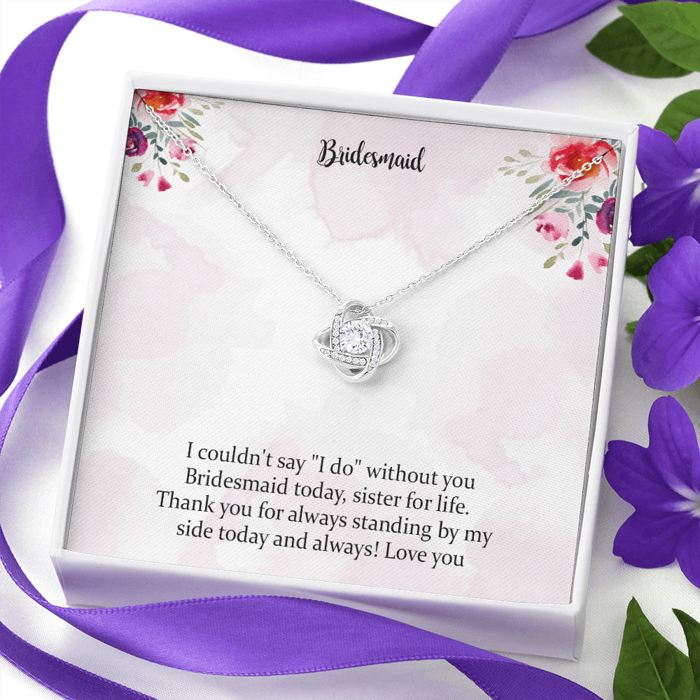 Bridesmaid Today Friend For Life Love Knot Necklace, Bridesmaid Gift Bridesmaid Jewelry Custom Bridesmaid Thank You, Bridesmaid