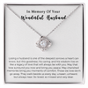 Memorial Love Knot Necklace Gift Husband Loss