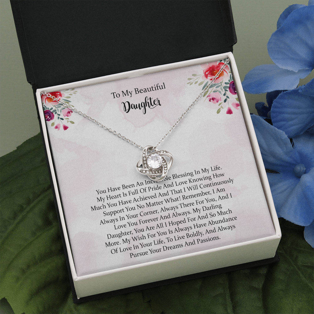 To My Daughter Love Knot Necklace, Pursue Your Dreams And Passions.