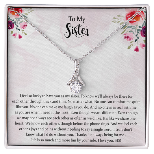 To My Sister Alluring Beauty Necklace, I Love You