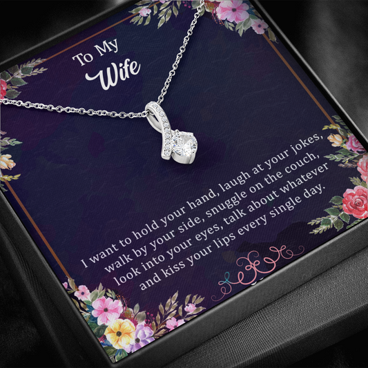 Wife Alluring Beauty Necklace - I Want To Kiss Your Lips Every Day