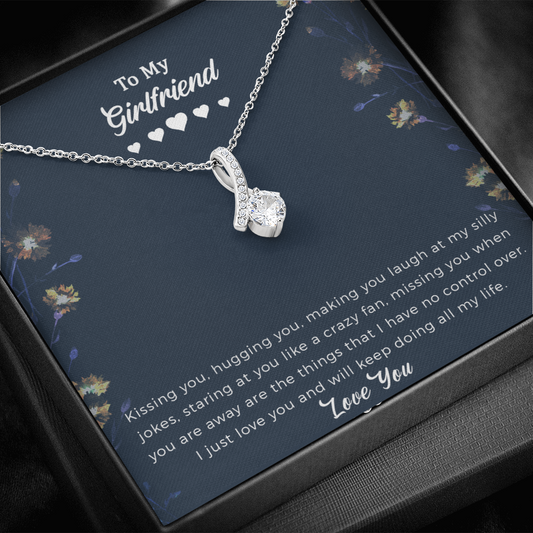 Girlfriend Alluring Beauty Necklace Gift For Her - I Just Love You And Will Keep Doing All My Life.
