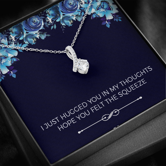 I Just Hugged You In My Thoughts Hope You Felt The Squeeze Alluring Beauty Necklace