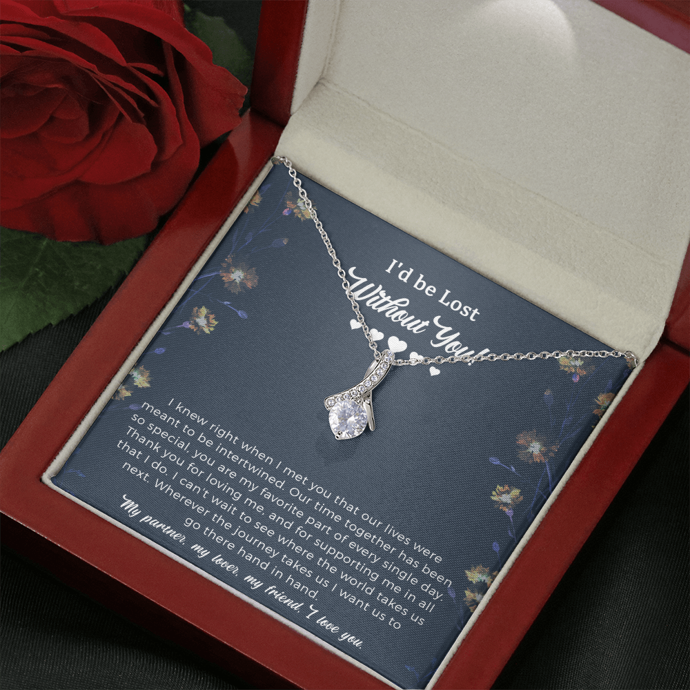 To My Girlfriend Alluring Beauty Necklace Gift - I'd Be Lost Without You