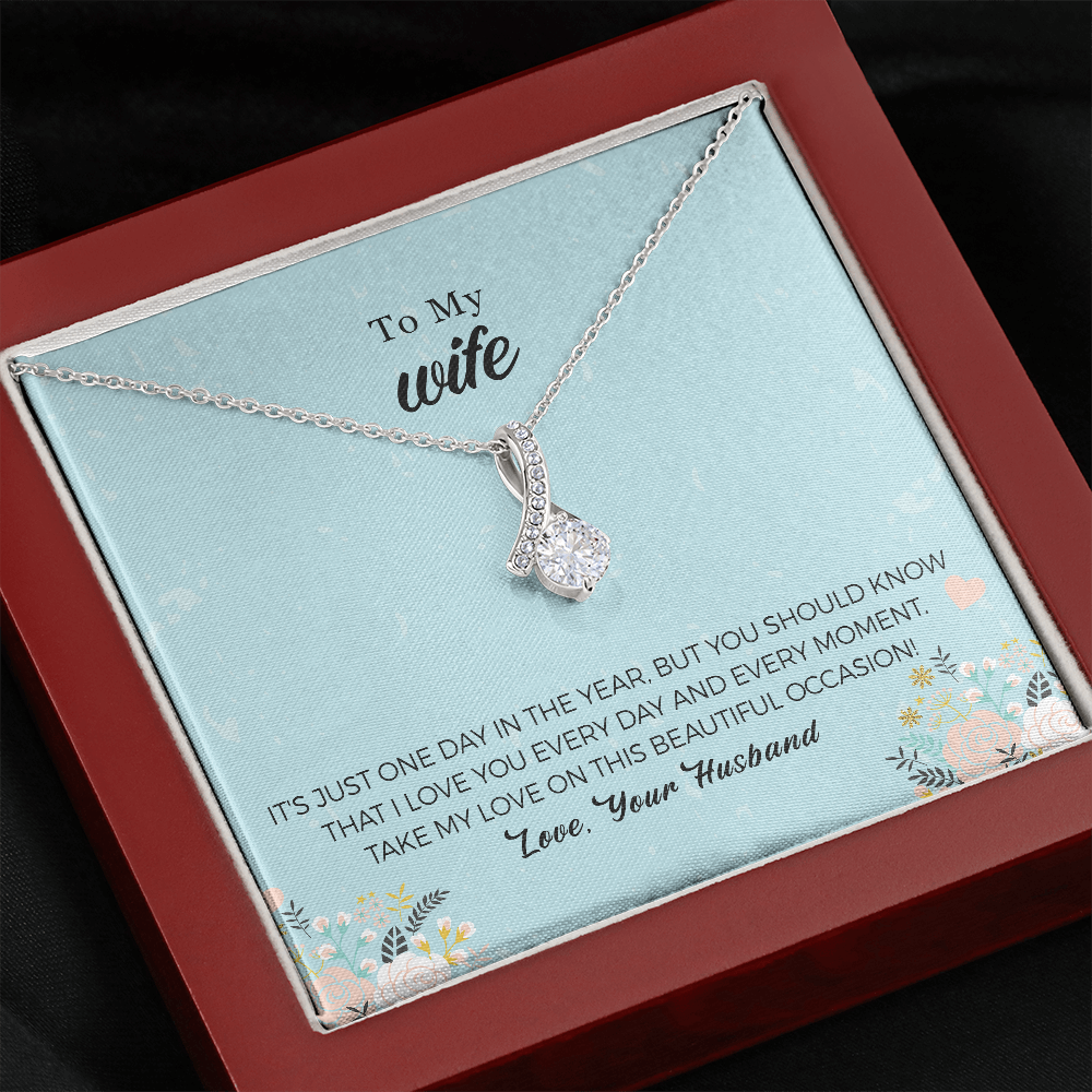 Wife Alluring Beauty Necklace - You Should Know That I Love You Every Day And Every Moment