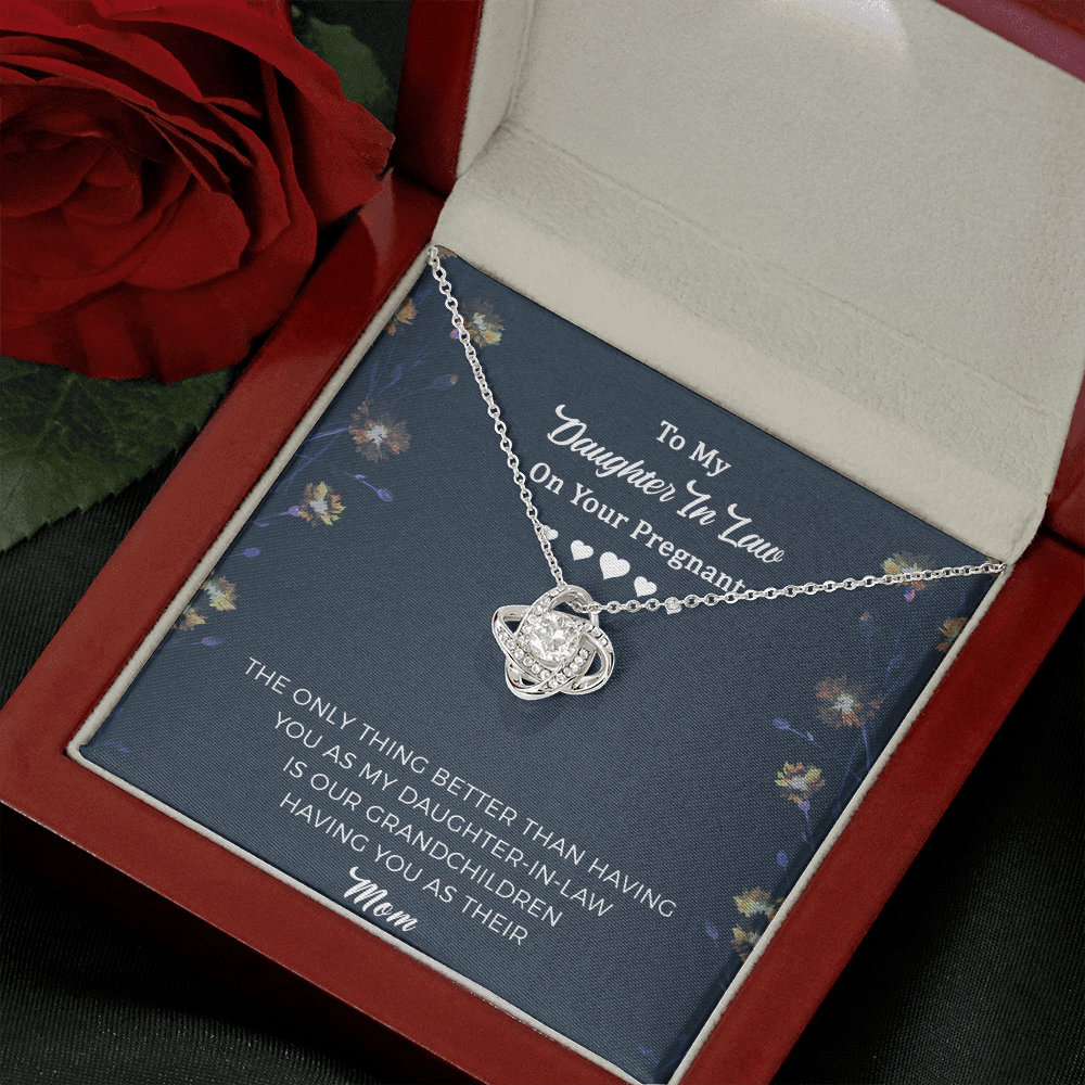 Pregnant Daughter In Law  Love Knot Necklace - The Only Thing Better Than Having You As My Daughter-in-law Is Our Grandchildren Having You As Their Mom