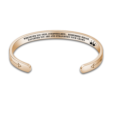 To My Badass Daughter - Remember Whose Daughter You Are and Straighten Your Crown Bracelet