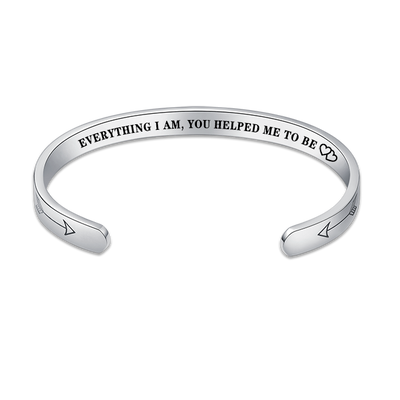 Everything I am, You helped me to be Bracelet